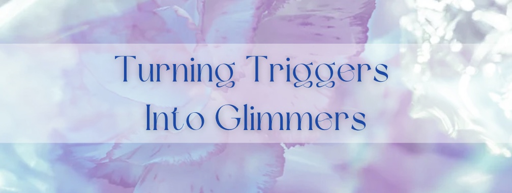 How To Heal My Triggers